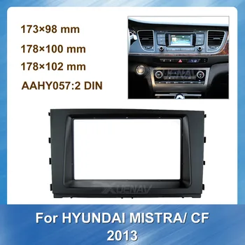 

Double Din Car Panel for HYUNDAI MISTRA CF 2013 GPS Navigation Plate CD Trim Radio Fascia Frame for HYUNDAI Refitting Bazel