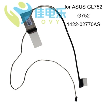 

OVY LVDS LCD cable For ASUS ROG G752 G752VW GL752 GL752V GL752VW 1422 02770AS connector cables 30 pin Flex Video Screen Cable