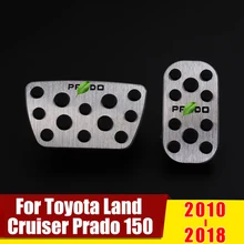 Для Toyota Land Cruiser Prado 150 2010- на автомобильный акселератор педаль тормоза Педали Нескользящая Крышка колодки аксессуары