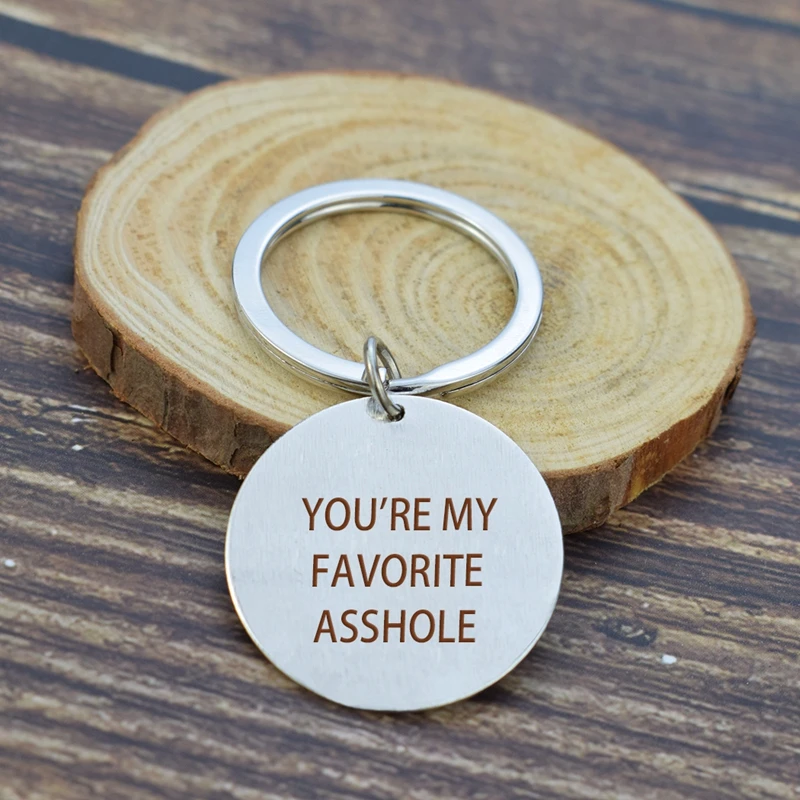 

Funny Boyfriend Gift,You're My Favorite Asshole Keychain,Engraved Stainless Steel Keyring Valentines Day,Funny Gift for Husband