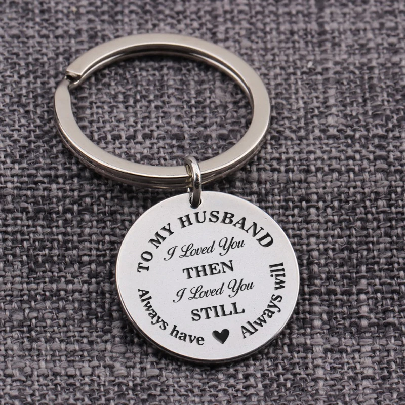 Fashion Keychain For Men Gift Jewelry Keyring Engraved TO MY HUSBAND I Loved You THEN STILL Always have will | Украшения и