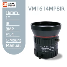 ZLKC VM1614MP8IR 8MP 1-дюймовый 12 мм фиксированный фокусный объектив с-образное крепление для объектива ручной диафрагмой объектива F1.4 CCTV линзы машинного зрения для HD Камера