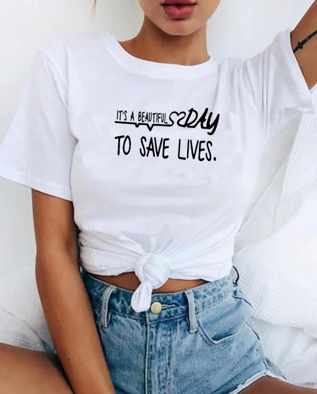Новинка 2019 года футболка с надписью It's a beautiful day to save lives короткими рукавами |