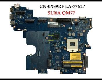 

High quality CN-0X89RF LA-7761P For Dell Latitude E6530 Laptop Motherboard X89RF SLJ8A QM77 PGA989 DDR3 100% Fully Tested