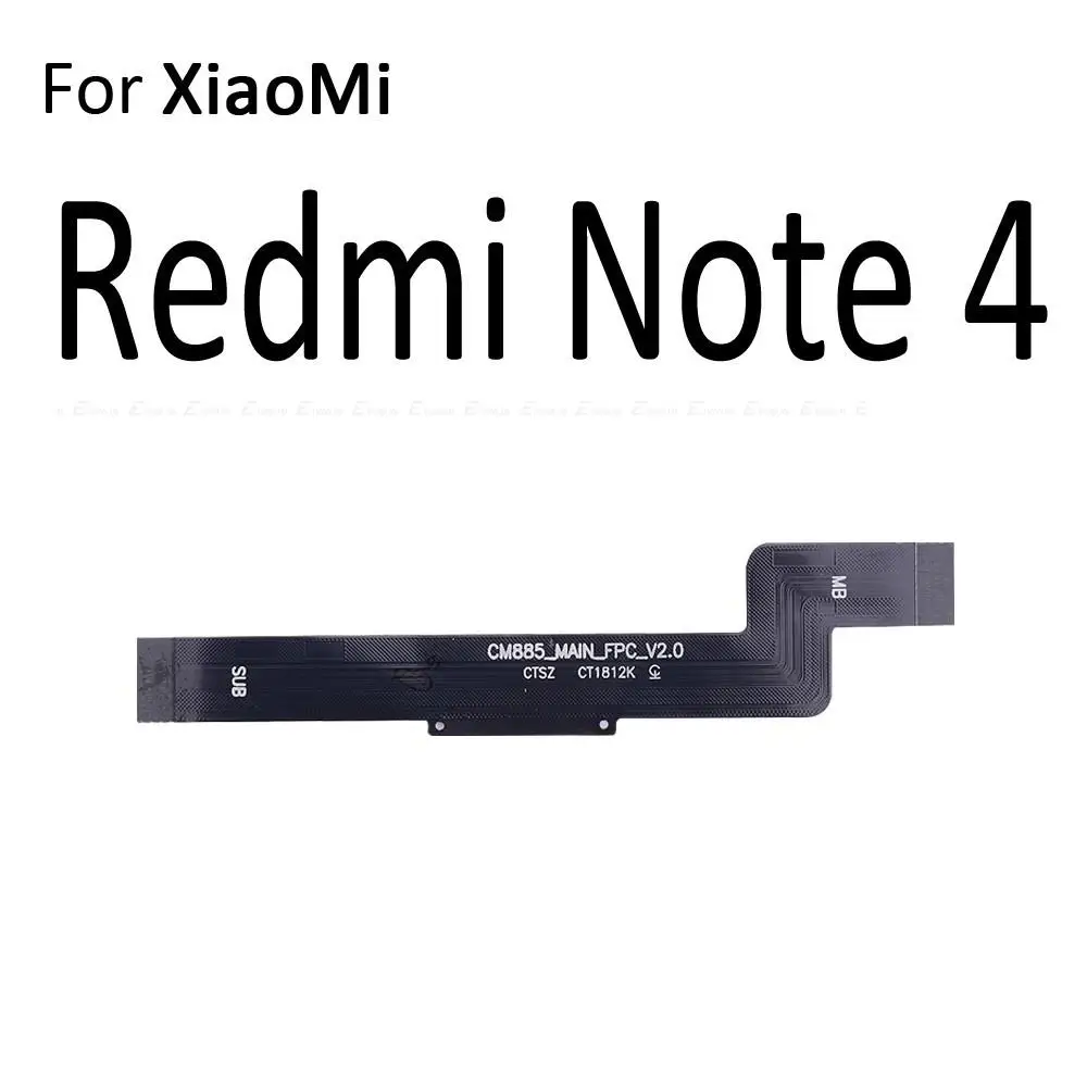 New Main Motherboard Connector LCD Display Flex Cable For XiaoMi Mi 5X 6X Redmi 5 Plus 4A 4 Pro Note 4 4X Global 5 5A