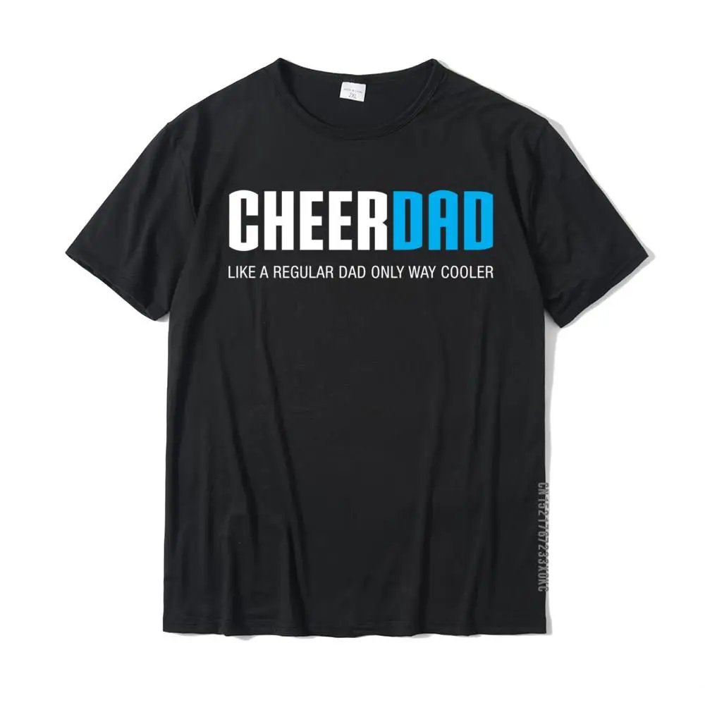 

Cheer Dad Funny Cute Father's Day Gift Cheerleading Sweatshirt Fashionable Crazy T Shirts Cotton Tops Tees For Men Customized