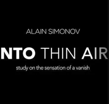 

Into Thin Air by Alain Simonov magic tricks- (magic instruction )