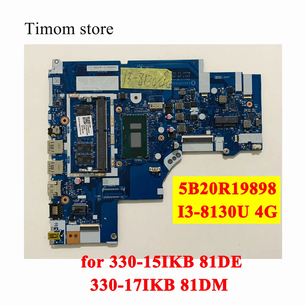 Оригинальная интегрированная материнская плата I3-8130U UMA 4G для ноутбука 330-15IKB 81DE
