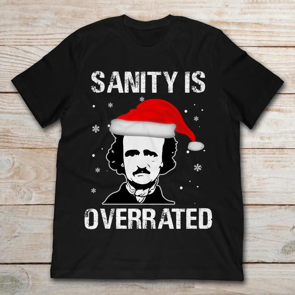 Рождественская футболка Edgar Allan Poe Sanity Is Overrated|Футболки| |