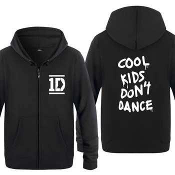 

Cool Kids Don't Dance - One Direction 1D Hoodies Men 2018 Men's Fleece Zipper Cardigans Hooded Sweatshirts