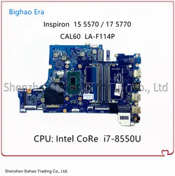 Pour Dell Inspiron 15 5570 17 5770 Ordinateur Portable Carte Mère CAL60 LA F114P MB Avec i7 8550U CPU DDR4 CN 0V5DDM 0V4K03 V5DDM 100% Testé 