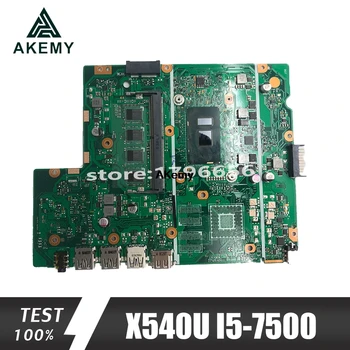 

for X540U Laptop Motherboard For Asus X540U X540UA X540UV Mainboard i5-7500U 4g Memory on board