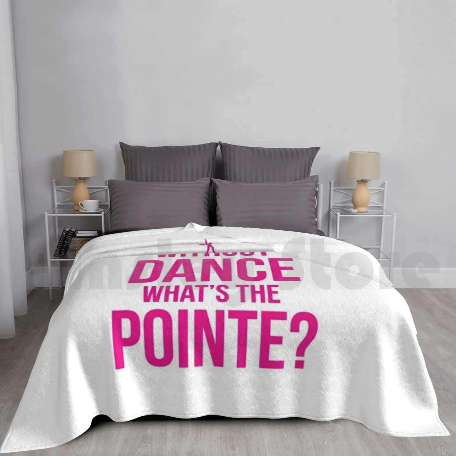 

Ballet , Dance , Dancing , Dancer Blanket Super Soft Warm Light Thin Without Dance Whats The Pointe Ballerina Ballet