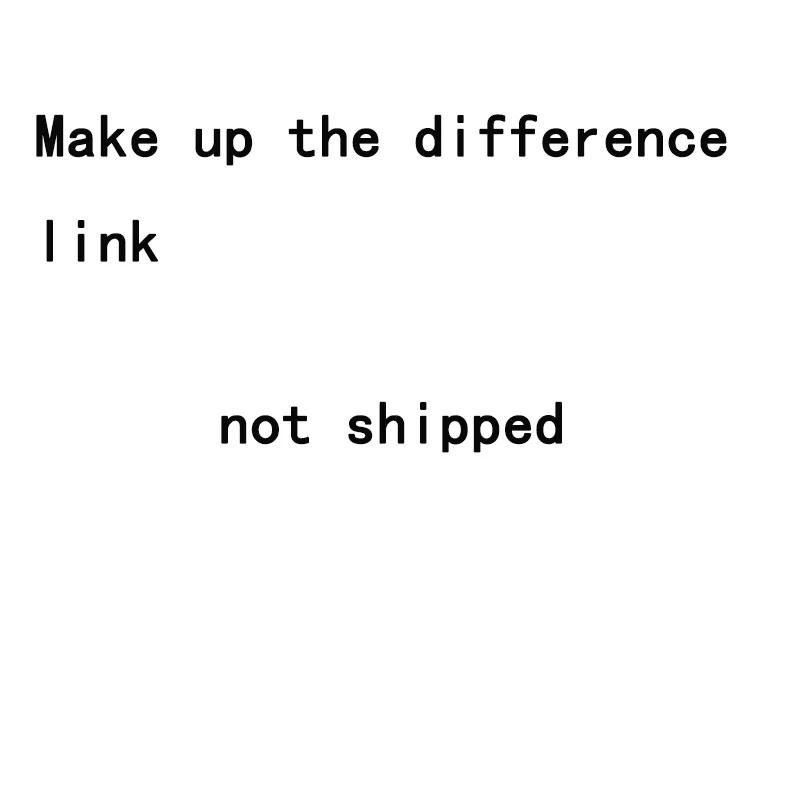 

Make up the difference link, not shipped 0