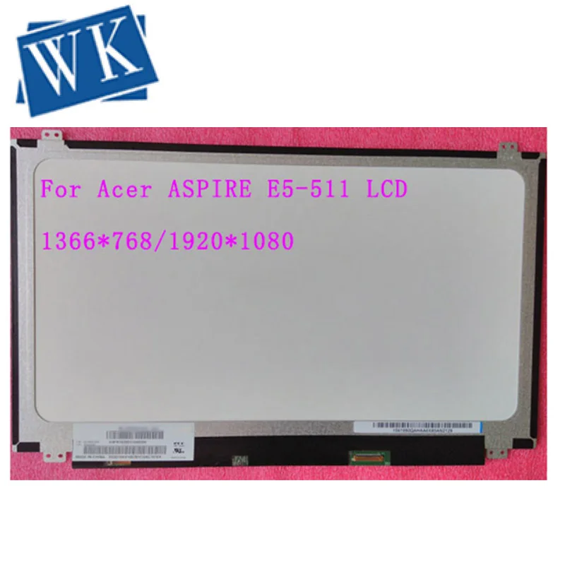 Для acer ASPIRE E5-511 E5 511 15," светодиодный ЖК-экран eDP 30PIN сменная панель матрица ноутбука протестированная класс A