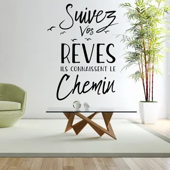 

Stickers Citation Suivez Vos Rêves Vinyl Mural Art Decal Living Room Home Decor Poster French Quote House Decoration
