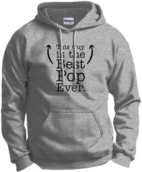 

This Guy is The Best Pop Ever Hoodie Sweatshirt Men Women Hoodie Sweatshirt