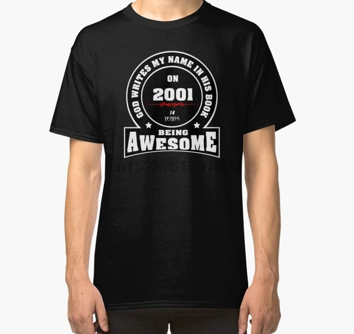 Мужская футболка с надписью God write my name in his book on 2001 14 years being AWESOME Классическая
