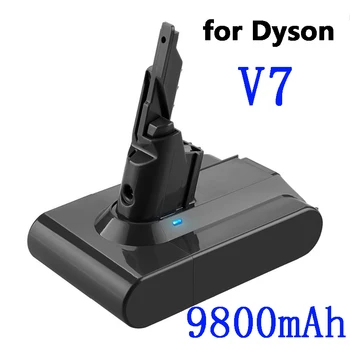 

Dyson 9800mAh 21.6V 9.8Ah Li-lon Rechargeable Battery For Dyson V7 battery Animal Pro Vacuum Cleaner Replacement
