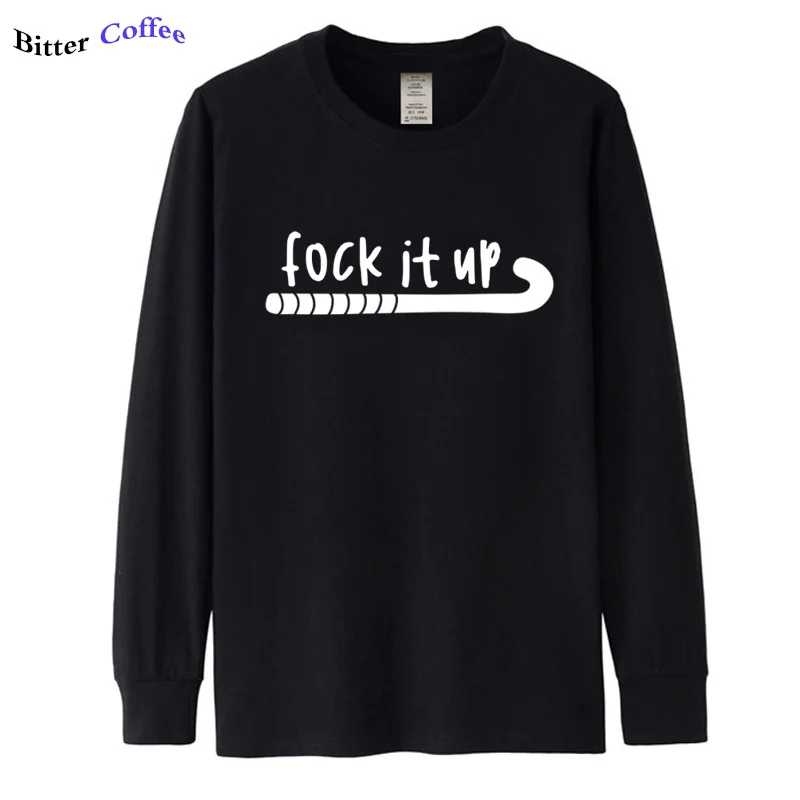 Осенняя Новинка, футболка Fock It Up Hockey, унисекс, для мужчин и женщин, с круглым вырезом, футболка, потрясающий спортивный дизайн, футболка с длинным рукавом для мужчин, больше размера