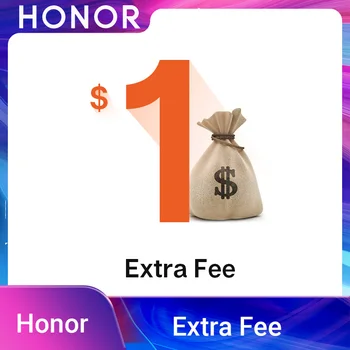 

Extra Fee For Honor's Customer