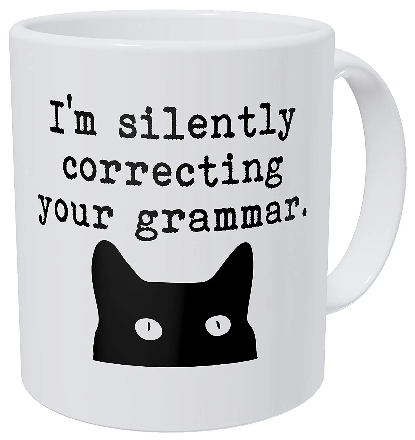 

Cat I'm Silently Correcting Your Grammar Teacher 11 Ounces Funny Coffee Mug