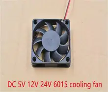 

1PCS 3d printer fan 6015 2pins 60mm 60x60 x15 mm 6cm cooling fan graphics card fan DC 5V / 12V / 24V 6015 2P