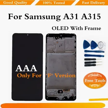 

For Samsung A31 A315 LCD Display Touch Screen Digitizer Assembly For Samsung A31 A315F Display Screen With Frame With Tools