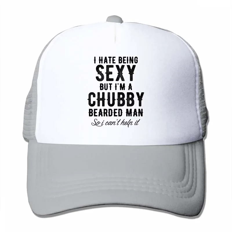 Beard i hate Be sexy, но i m a chubby beard, бейсболка для мужчин и женщин, кепка для водителя грузовика, модная Регулируемая Кепка - Цвет: 4-Gray