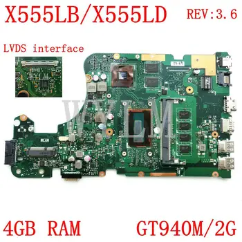 

X555LB LVDS 4G RAM GT940M REV3.6 Motherboard For ASUS X555LJ LD LB LF LN X555L A555L K555L F555L W519L VM590L Laptop Mainboard