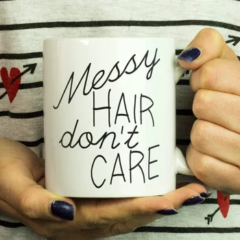 

Messy Hair Don't Care Mugs Beer Travel Milk Coffee Mug Tea Cups Home Decor Novelty Friend Gift Birthday Gifts