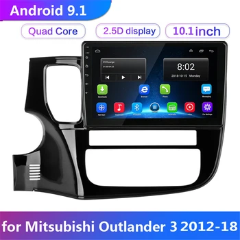 

10.1" Car Radio Multimedia Player For Mitsubishi Outlander 3 2012-2018 Autoradio 2Din Android 9.1 GPS Navigation Video Stereo