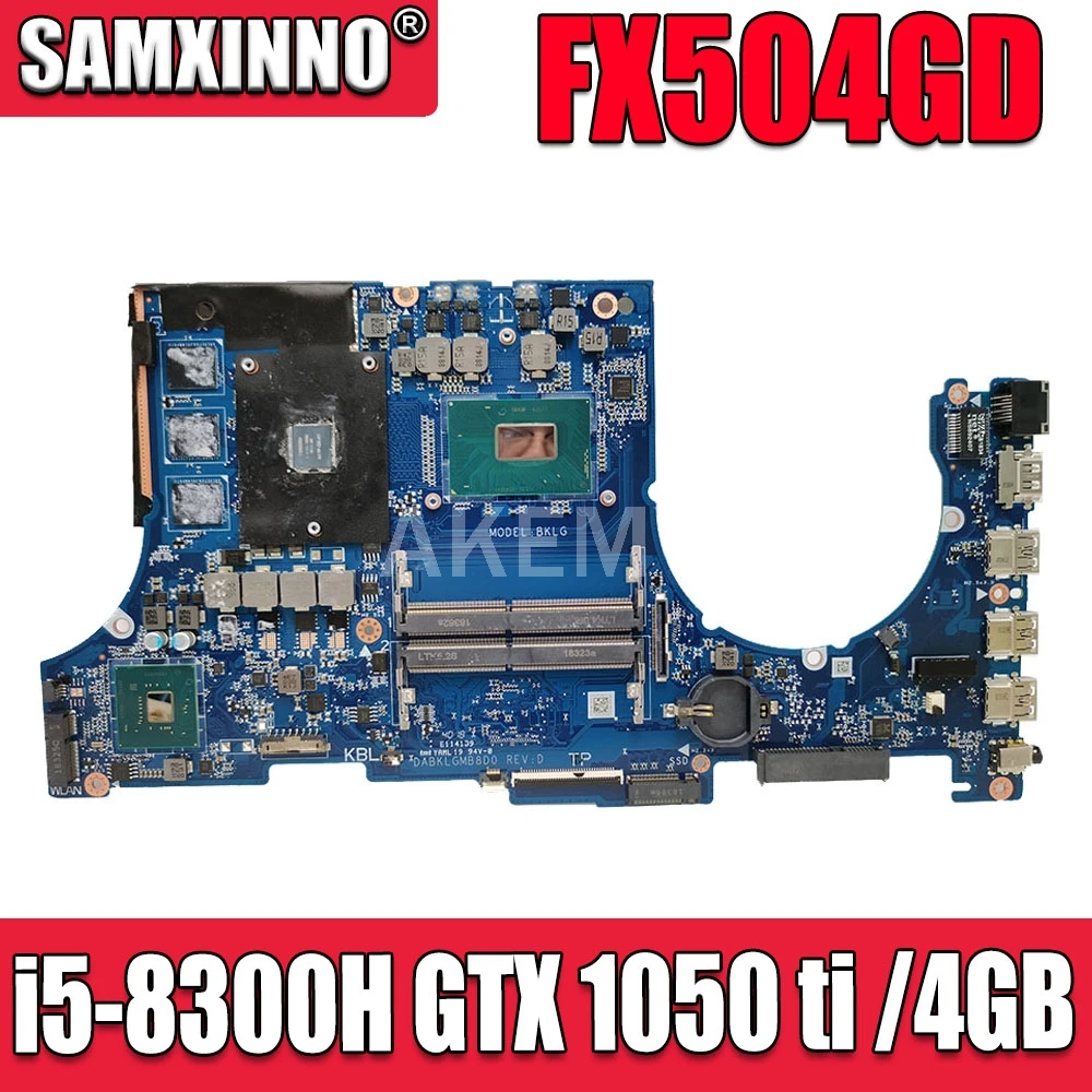 Материнская плата для ноутбука Akemy ASUS FX504G FX504GE FX504GD FX80G FX80GD FX80GE материнская i5 8300H GTX