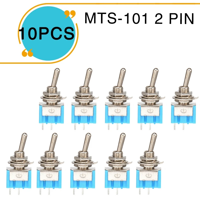 

10pcs/set MTS-101 2 Pin SPST ON-OFF 2 Position 6A 125V AC Mini Toggle Switches Kit Switch Push Button Swith Accessories 2019 New