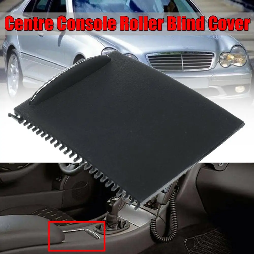 

Center Console Rollo Cover Black for Mercedes Benz W203 C-Class 2000-2007