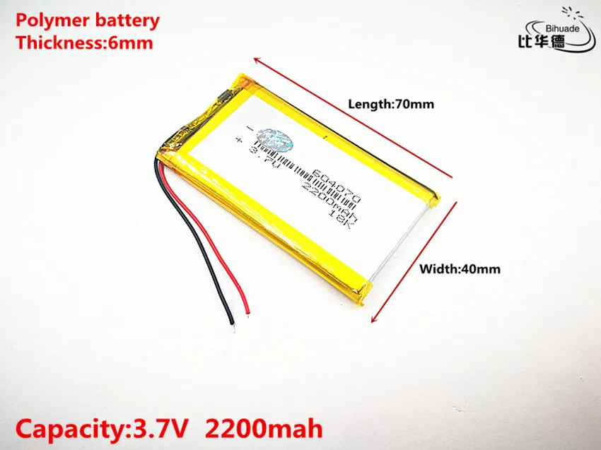 10 шт. литиевая батарея хорошего качества 3,7 в, 2200 мАч 604070 полимерный литий-ионный/литий-ионный аккумулятор для планшетных ПК банк, gps, mp3, mp4