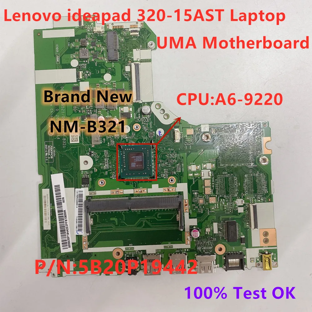 

Новая и оригинальная материнская плата для ноутбука Lenovo ideapad 320-15AST A6-9220 P/N 5B20P19442