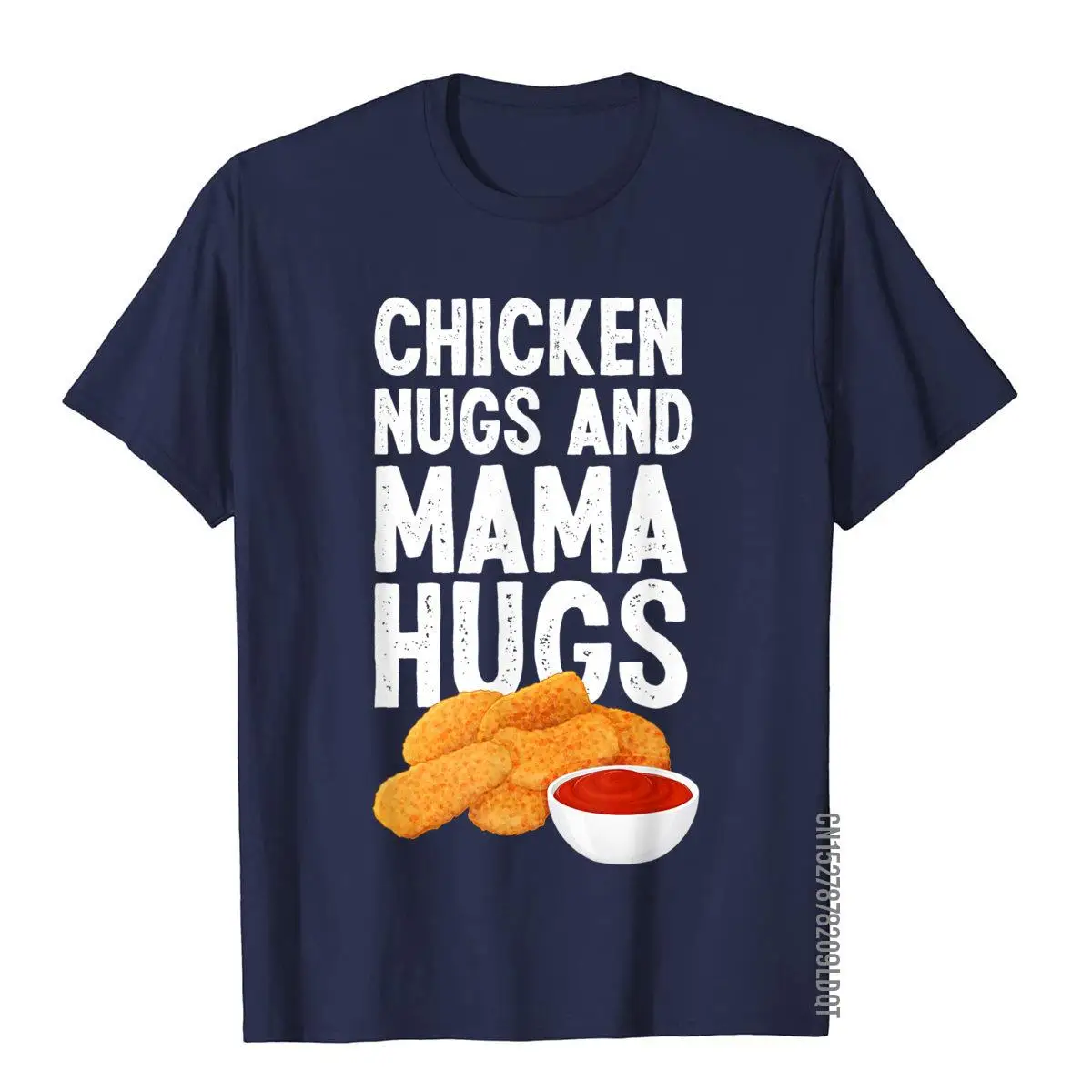 Kids Chicken Nugs And Mama Hugs Funny Chicken Nugget Lover T-Shirt__B7010navy
