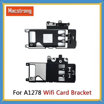 

Tested Original A1278 Wifi Airport Card Holder Bracket for Macbook Pro 13" A1278 Bluetooth Card Holder Bracket 2011 2012