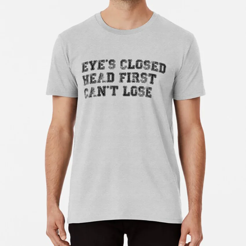 eye's closed, head first, can't lose brooklyn nine nine jake peralta t