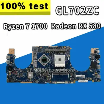 

GL702ZC Motherboard For Asus GL702ZC GL702Z laptop motherboard GL702ZC mainboard Ryzen 7 1700 cup RX580 4GB Exchange!!!!