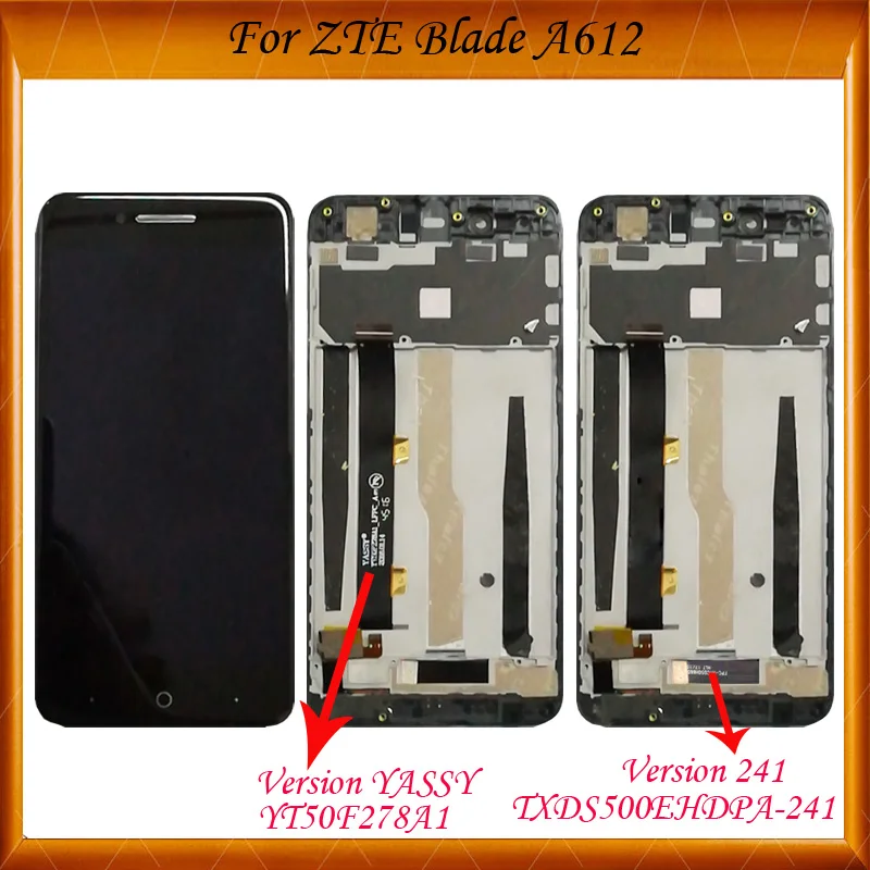 

5INCH LCD With Frame For ZTE Blade A612 BA612 LCD Display Screen Touch Sensor Digitizer Assembly Version Yassy / Version 241 lcd