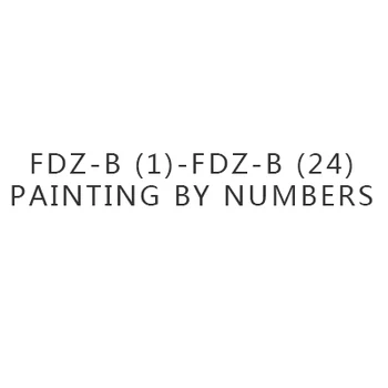

FDZ-B (1)-FDZ-B (24) Painting By Numbers Art Oil Paint
