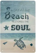 Retro znaki blaszane styl Vintage dzień na plaży przywraca duszę metalowy znak metalowy obrazek do kawy wewnątrz i na zewnątrz domu tanie i dobre opinie CN (pochodzenie) Retro i nostalgia Stare meble Rectangle