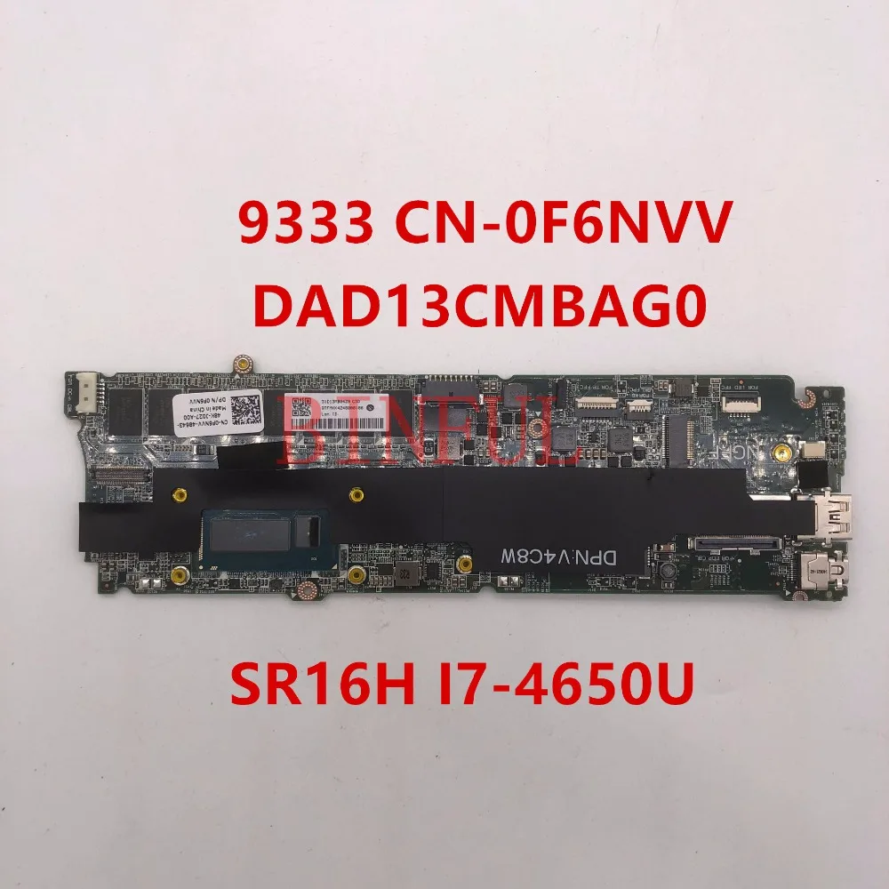 Высокое качество для XPS 13 9333 материнская плата для ноутбука CN-0F6NVV 0F6NVV F6NVV DAD13CMBAG0 с SR16H I7-4650U cpu полностью протестирована