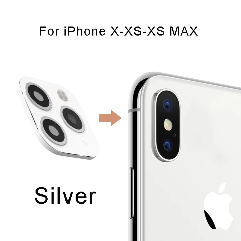 Silver Для iPhone X XS Max XR XS секундная Замена для iPhone 11 Pro Max наклейка на рассеиватель объектив камеры защита экрана изменение для iPhone 11 - Цвет: Silver