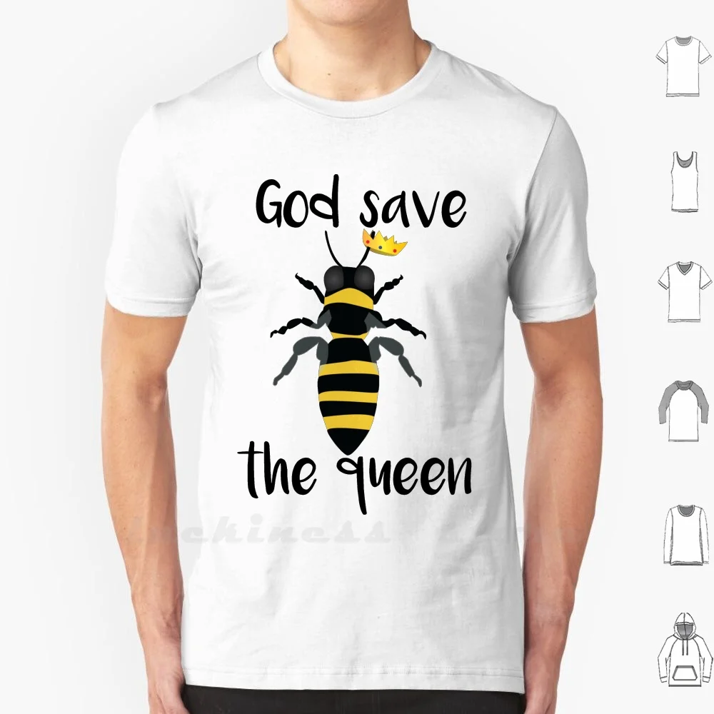 God Save The Queen Bees T Shirt Custom Design Print Save The Bees God Save The Queen Bees Bee Honeybee Bumblebee Honey Hive