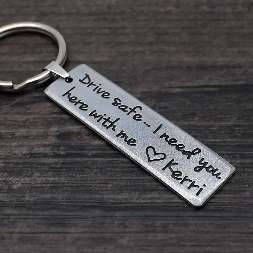 

Personalized keychain, Engraved keychain,Drive Safe, Custom Keychain,Husband Gift, Gift for Him
