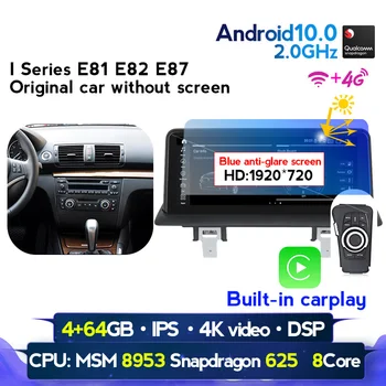

4G RAM 64G ROM Android 10 Car DVD Multimedia Player for BMW 1 Serie E81 E82 E87 E88 I20 2004-2011 Navigation AutoRadio GPS Wifi