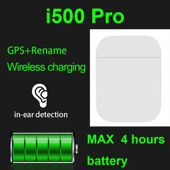 

Original i500 Pro renamed GPS in-ear wireless bluetooth headset PK i7s i60 i12 i11 i14 i9 i18 i30